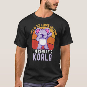 Merkwürdig ist mein menschliches Kostüm, ich bin w T-Shirt