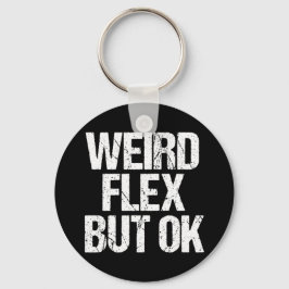 Merkwürdige Flex aber OK Schlüsselanhänger