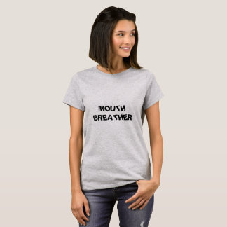 Merkwürdigere Mund-Verschnaufpause T-Shirt