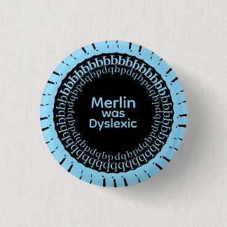 Merlin Was Dyslexic Button