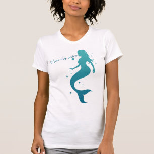 Mermaid höre meine Stimme T-Shirt
