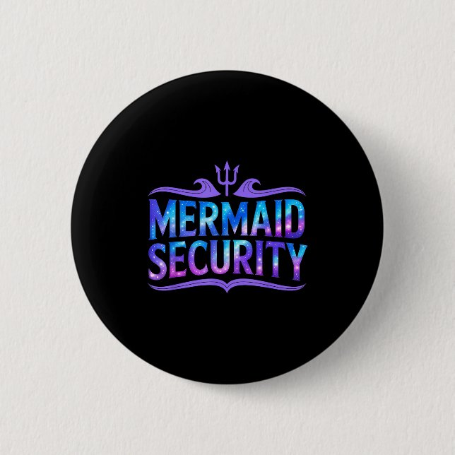 Mermaid Security Funny Dad Father Daughter Birthda Button (Vorderseite)