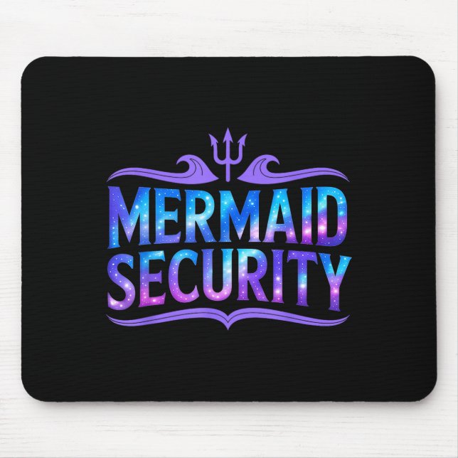 Mermaid Security Funny Dad Father Daughter Birthda Mousepad (Vorne)