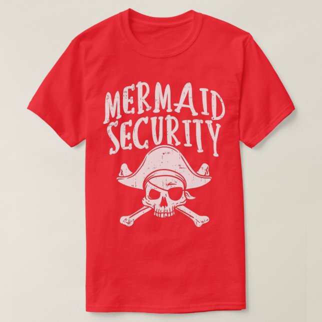 Mermaid Security Pirate Matching Family Party Vate T-Shirt (Design vorne)