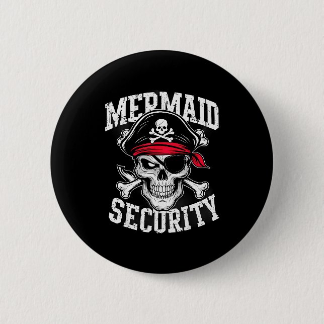 Mermaid Security Rate Dad Brother Halloween  Button (Vorderseite)