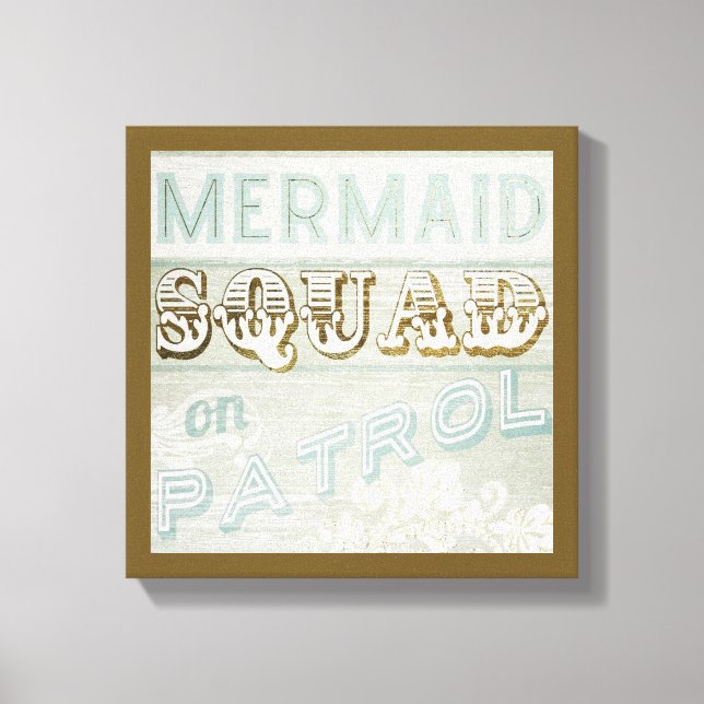 Mermaid Squad auf Patrol Leinwanddruck (Vorderseite)