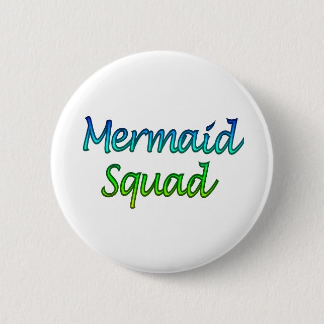 Mermaid Squad Button (Vorderseite)