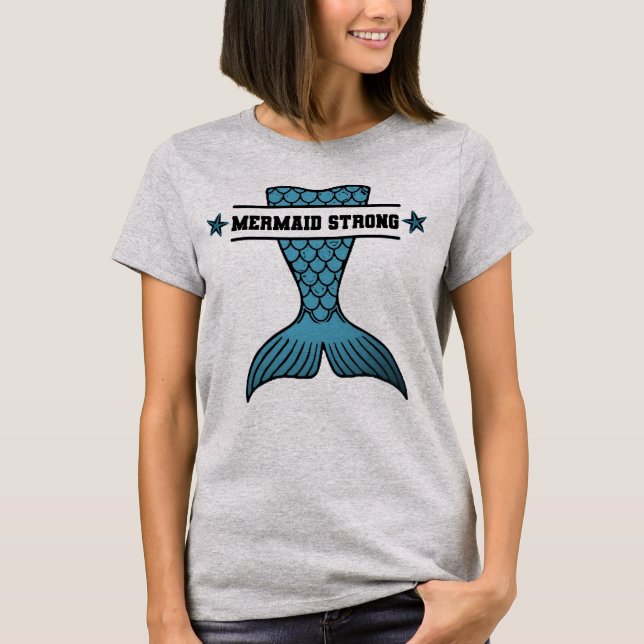 Mermaid Strong T-Shirt (Vorderseite)