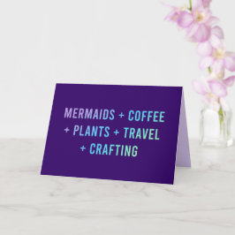 "Mermaids and Coffee and Pflanze" Karte