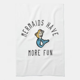 Mermaids haben mehr Spaß Geschirrtuch