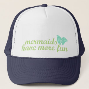 Mermaids haben mehr Spaß - LKW-Hut Truckerkappe