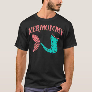 Mermommy Fish Schwanz Mommy Mermaid Familie Matchi T-Shirt