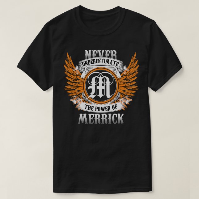 Merrick Name Shirt unterschätzt niemals den Power (Design vorne)
