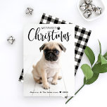 Merriest Christmas Black Buffalo Plaid Pet Photo Feiertagskarte<br><div class="desc">This minimal "Merriest Christmas" new puppy dog themed holiday photo card features a modern black script overlay design with paw print accent and simple custom text you can personalize with your pet's, family name, and year, paired with a favorite picture of your new best friend. The back of the card...</div>