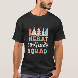Merry 6. Grade Squad Lehrer Sechster Grade Kid Chr T-Shirt