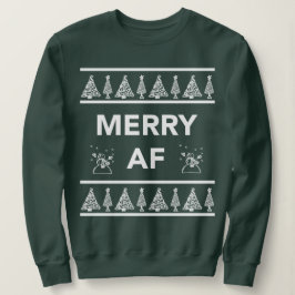 Merry AF Funny Christmas Weihnachts Geschenk Idee Sweatshirt