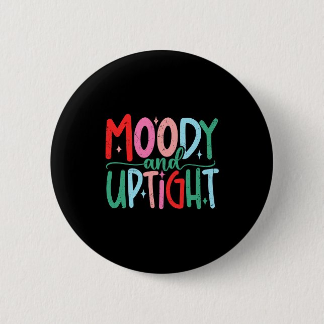 Merry &amp; Bright Moody &amp; Uptight Matching Co Button (Vorderseite)