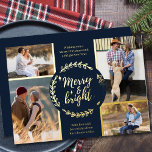 Merry and Bright 4 Foto Collage Blau und Gold Folien Feiertagskarte<br><div class="desc">Personalisieren Sie diese vergoldete Weihnachtskarte mit vier Ihrer Lieblings-Fotos. Die Vorlage ist Set für Sie bereit, um Ihre vier Fotos und, es hat auch zwei Abschnitte für Ihre Grüße und Ihre Namen. Die Mitte der Karte hat einen rustikalen Winterkranz mit der Formulierung "Merry and Bright" in einer modernen und schicken...</div>