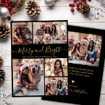Merry and Bright 5 Foto Collage Weihnachten<br><div class="desc">Moderne einfache Elegante Kalligrafie Merry und helle Script Black und Gold 5 Foto Collage Merry Weihnachtskarte. Diese festliche, minimalistische, skurrile 5 (5) Foto-Grußkarte Vorlage verfügt über eine hübsche Grid-Foto-Collage und sagt "Merry and Bright"! Der Grußtext "Merry and Bright" ist in einer wunderschönen Hand geschrieben, in Wirbler Swash-Schwanz-Typografie oder Kalligraphie-Skript in...</div>