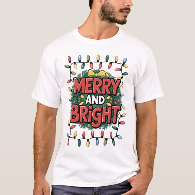 Merry and Bright Christmas T-Shirt (Devant)