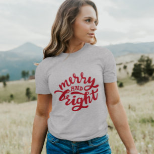 Merry and Bright CUSTOM COLOR SCHRIFTART T-Shirt