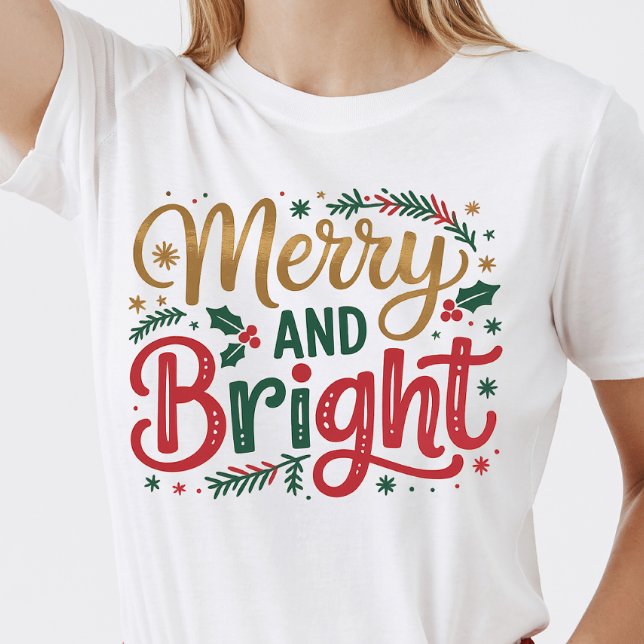 Merry and Bright - Custom Family Christmas T-Shirt (Von Creator hochgeladen)