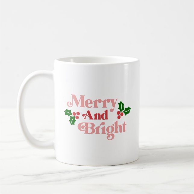 Merry and Bright - Klassische Holiday Typografie Kaffeetasse (Links)