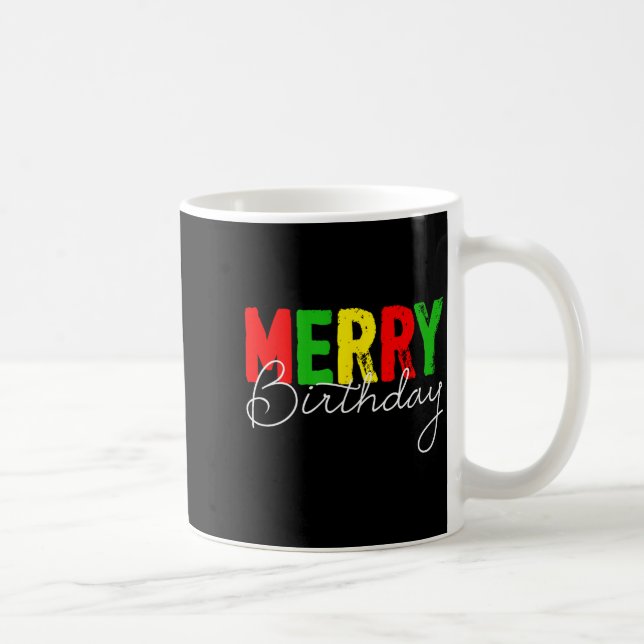 Merry Birthday, Born On Christmas Day  Kaffeetasse (Rechts)