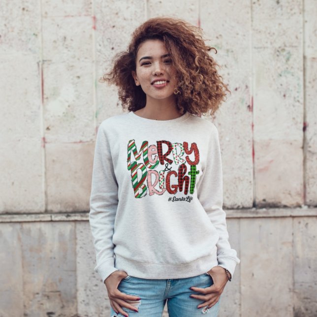 Merry Bright Christmas Life Sweatshirt (Von Creator hochgeladen)