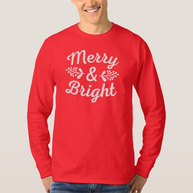 Merry & Bright Christmas T - Shirt (Vorderseite)
