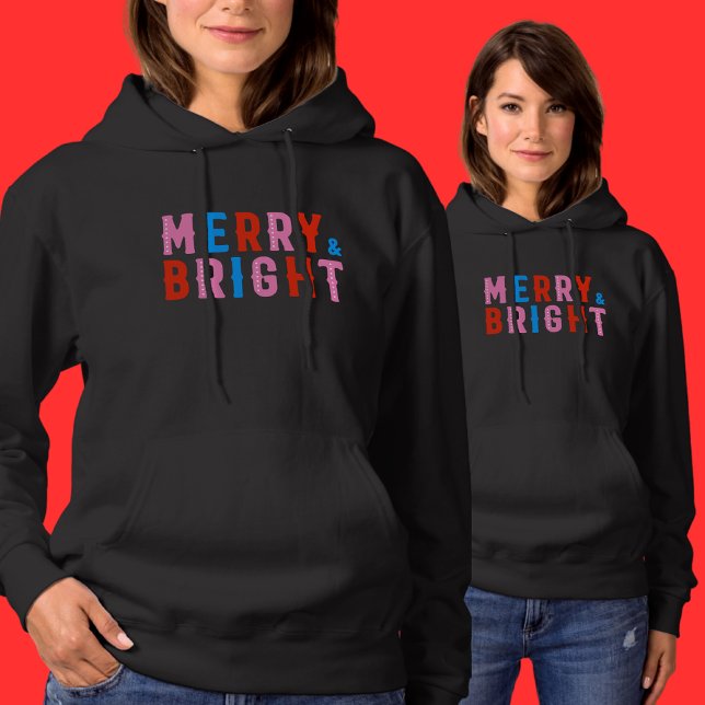 Merry & Bright, Frohe Weihnachten Hoodie (Von Creator hochgeladen)