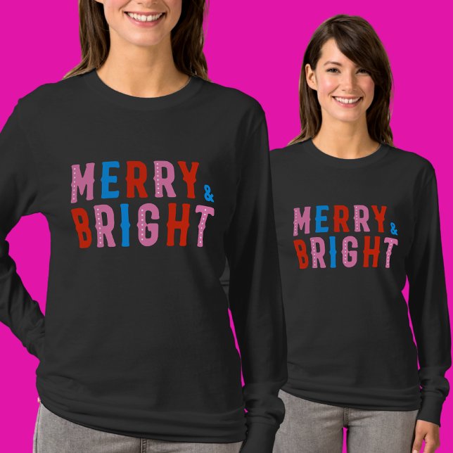 Merry & Bright, Frohe Weihnachten T-Shirt (Von Creator hochgeladen)