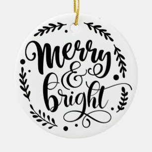 Merry & Bright Hand Script B&W Keramik Ornament