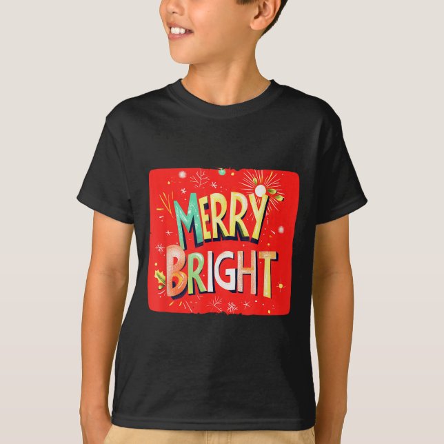 Merry Bright Magic For Holiday Cheer  T-Shirt (Vorderseite)