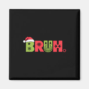 Merry Bruh Christmas Family Matching Pajama Santa Magnet