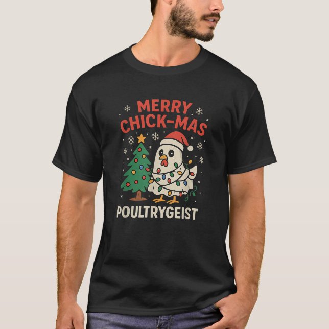Merry Chick mas Poultrygeist Funny Chicken Ghost C T-Shirt (Vorderseite)