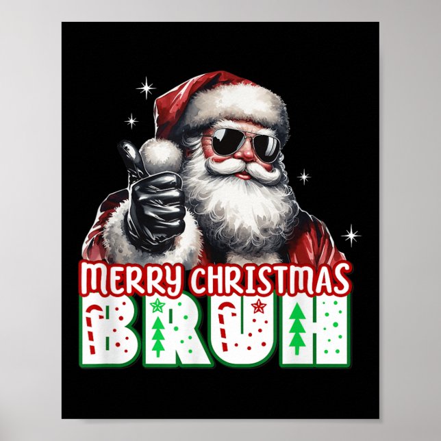 Merry Christmas Bruh Thumbs Up Chill Santa Claus F Poster (Vorne)