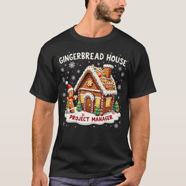 Merry Christmas Gingerbread House Project Manager  T-Shirt (Vorderseite)