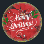 Merry Christmas, Glitter und Sparkle Runder Aufkleber<br><div class="desc">Frohe Weihnachten,  Glitzer und funkeln auf einem Hintergrund rubinrote Poinsettias</div>
