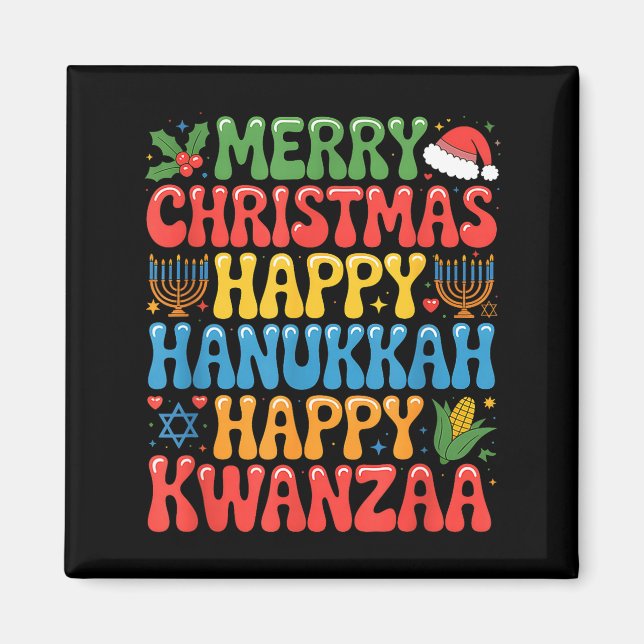 Merry Christmas Happy Hanukkah Kwanzaa Quote  Magnet (Vorne)