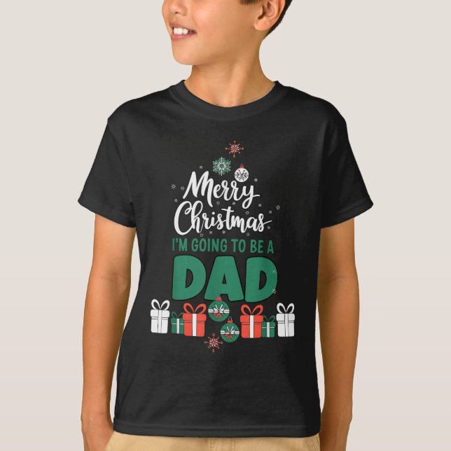 Merry Christmas I'm Going To Be A Dad Pregnant Wif T-Shirt (Vorderseite)