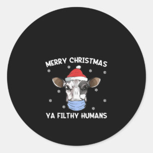 Merry Christmas Ya Filthy Humans Cow Face Mask Runder Aufkleber