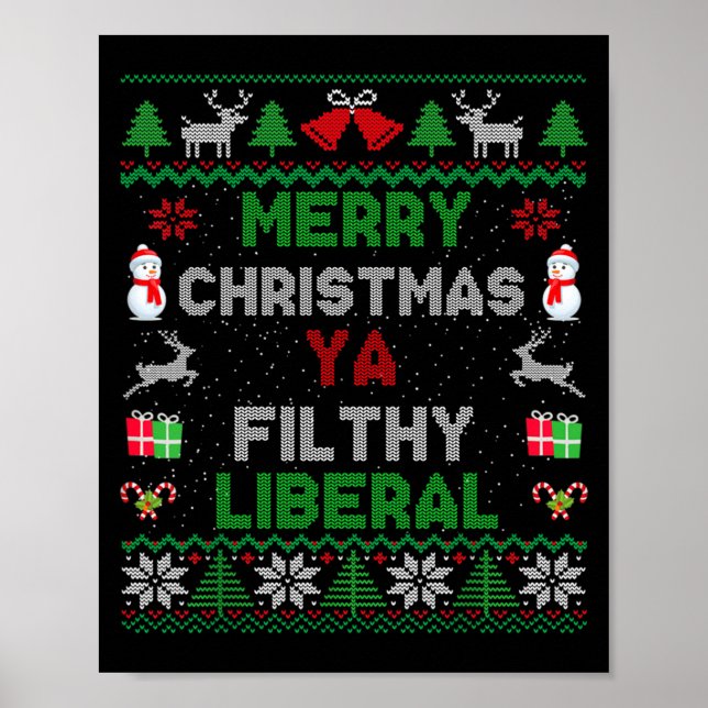 Merry Christmas Ya Filthy Liberal Ugly Knit Long S Poster (Vorne)