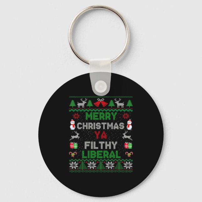 Merry Christmas Ya Filthy Liberal Ugly Knit Long S Schlüsselanhänger (Vorderseite)