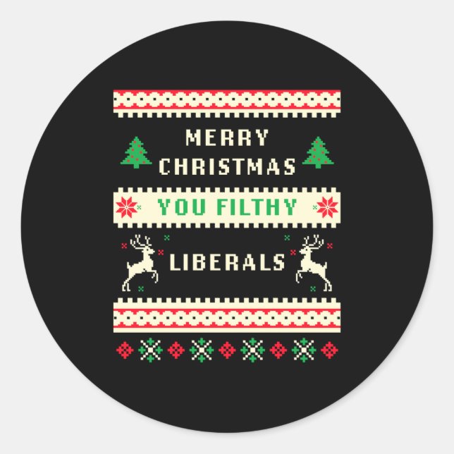 Merry Christmas You Filthy Liberals – Funny Retro  Runder Aufkleber (Vorderseite)