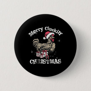 Merry Cluckin Christmas Funny Chicken Santa Button