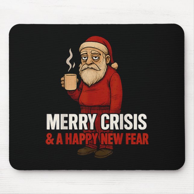 Merry Crisis Happy New Fear Year 2026 Funny Adult  Mousepad (Vorne)