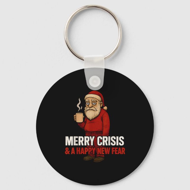 Merry Crisis Happy New Fear Year 2026 Funny Adult  Schlüsselanhänger (Vorderseite)