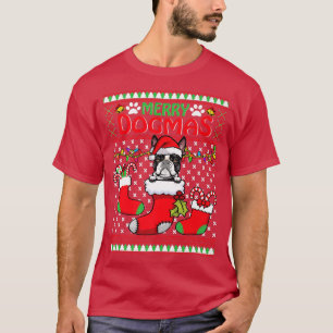 Merry Dogmas Boston Terrier Dog Funny Ugly Christm T-Shirt