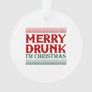Merry Drunk Je suis Noël Idée cadeau pour Noël